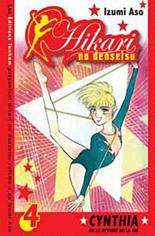 Hikari no Densetsu - Cynthia ou le Rythme de la Vie - Tome 4