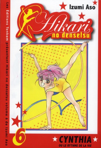 Hikari no Densetsu - Cynthia ou le Rythme de la Vie - Tome 6