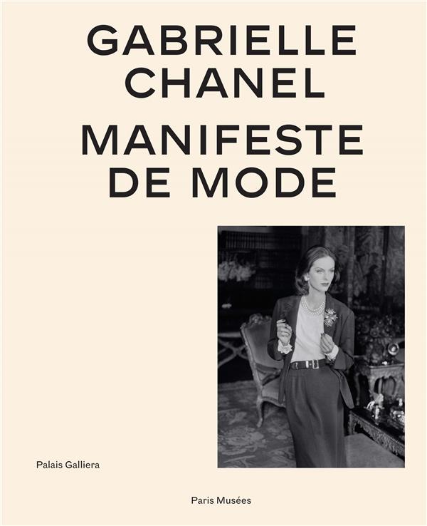 GABRIELLE CHANEL - CATALOGUE OFFICIEL VERSION FRANCAISE - MANIFESTE DE MODE