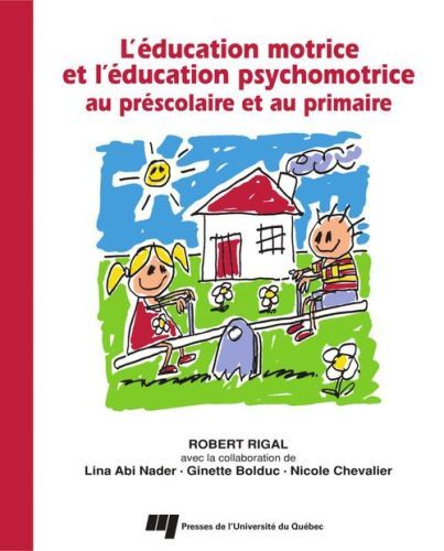 EDUCATION MOTRICE ET L'EDUCATION PSYCHOMOTRICE AU PRESCOLAIR