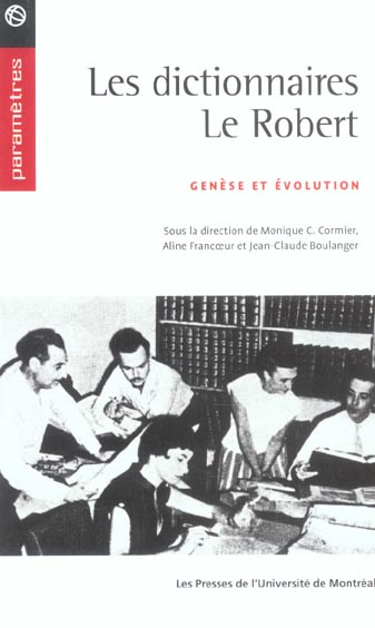 DICTIONNAIRES LE ROBERT, GENESE ET EVOLUTION