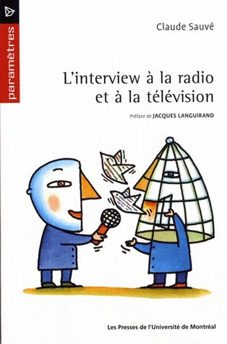 L INTERVIEW A LA RADIO ET A LA TELEVISION