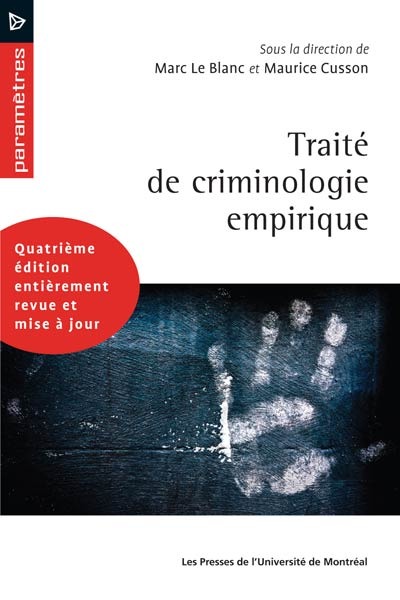 TRAITE DE CRIMINOLOGIE EMPIRIQUE - 4E ED REVUE ET MISE A JOUR