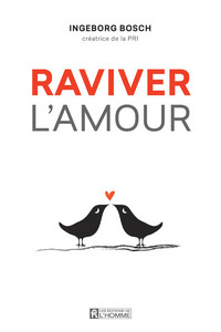 RAVIVER L'AMOUR