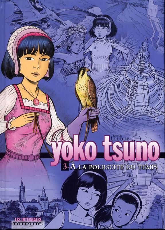 Yoko tsuno (integrale) - yoko tsuno - l'integrale - tome 3 - a la poursuite du temps