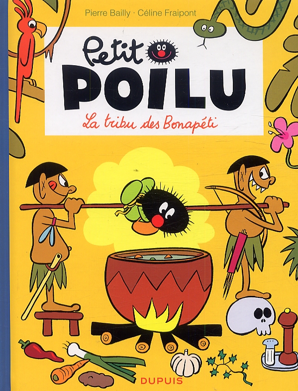 Petit poilu - tome 5 - la tribu des bonapeti (nouvelle maquette)