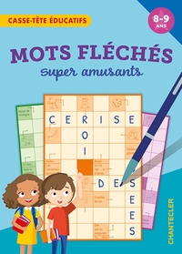 MOTS FLECHES SUPER AMUSANTS (8-9 A.) - CASSE-TETE EDUCATIFS