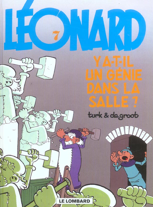 Leonard - tome 7 - y a-t-il un genie dans la salle ?