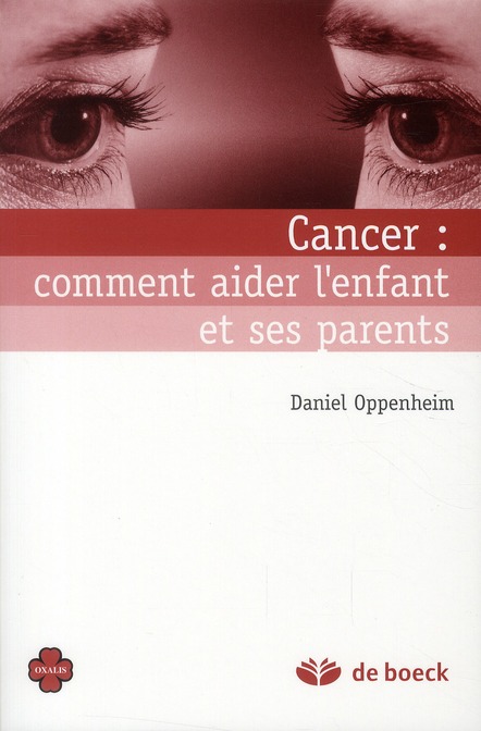 CANCER : COMMENT AIDER L'ENFANT ET SES PARENTS