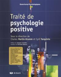 TRAITE DE PSYCHOLOGIE POSITIVE - FONDEMENTS THEORIQUES ET IMPLICATIONS PRATIQUES