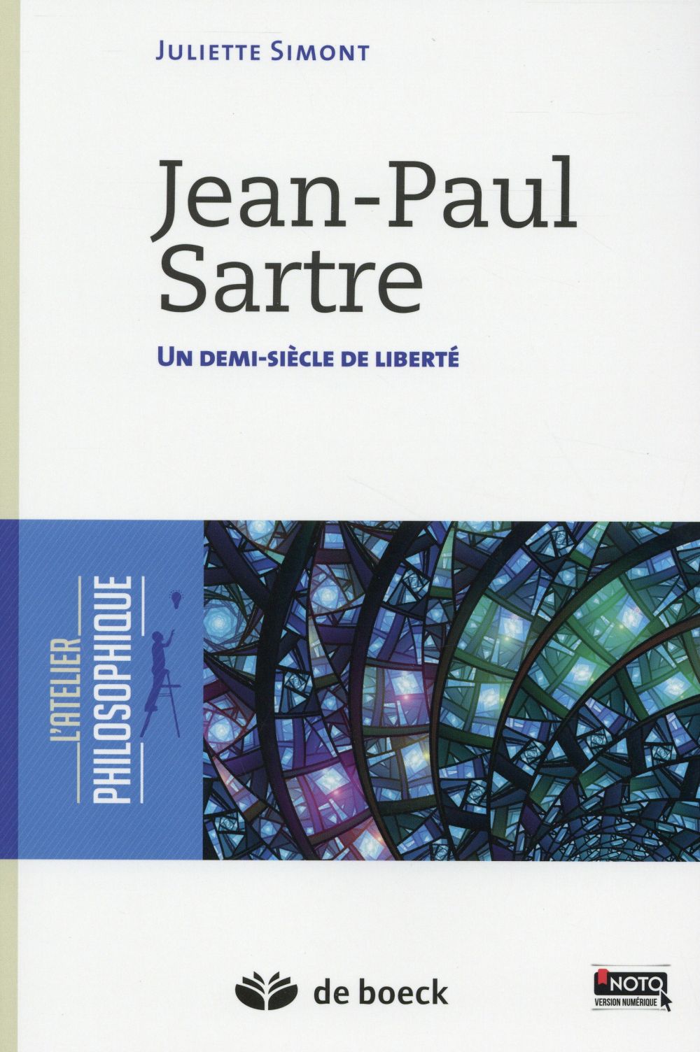 JEAN-PAUL SARTRE - UN DEMI-SIECLE DE LIBERTE