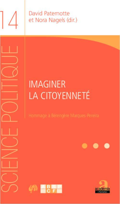 IMAGINER LA CITOYENNETE - HOMMAGE A BERENGERE MARQUES-PEREIRA