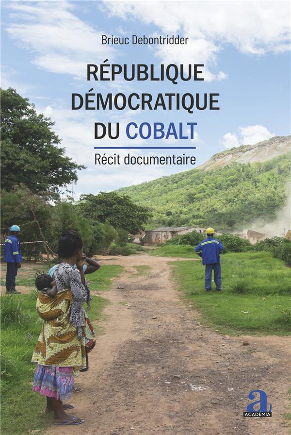 Republique democratique du cobalt - recit documentaire