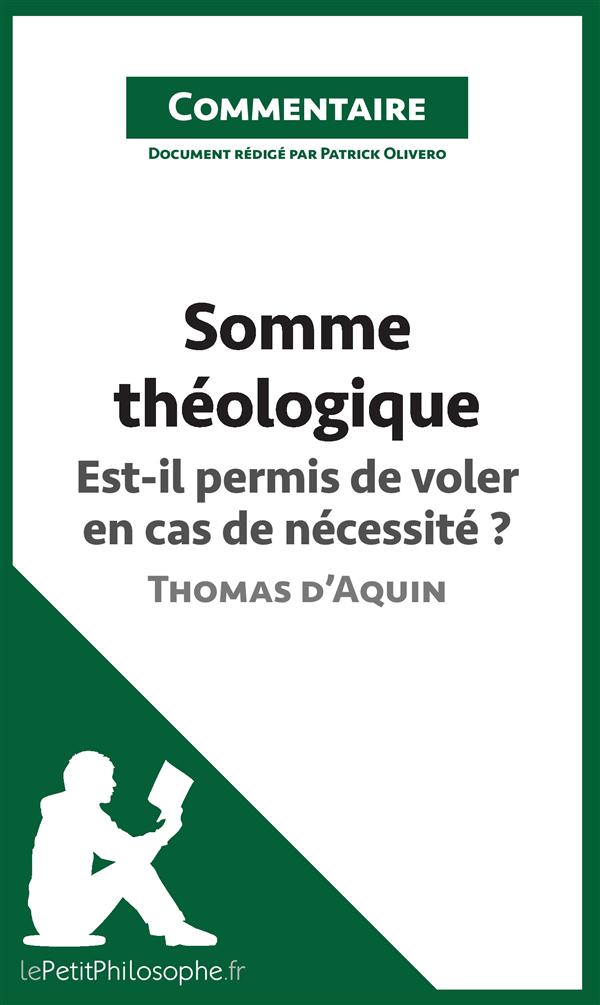 SOMME THEOLOGIQUE DE THOMAS D'AQUIN - EST-IL PERMIS DE VOLER EN CAS DE NECESSITE ? (COMMENTAIRE) - C