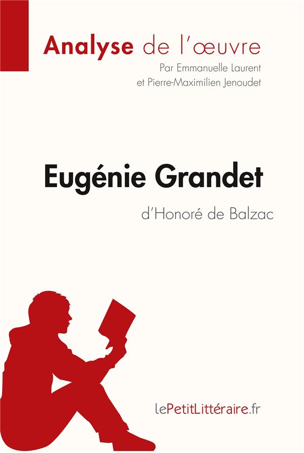 EUGENIE GRANDET D'HONORE DE BALZAC (ANALYSE DE L'OEUVRE) - COMPRENDRE LA LITTERATURE AVEC LEPETITLIT