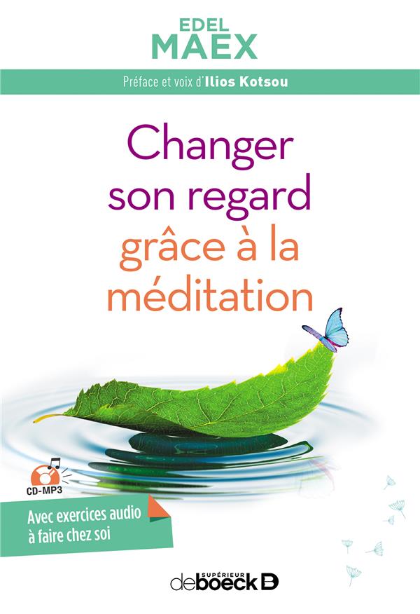 CHANGER SON REGARD GRACE A LA MEDITATION