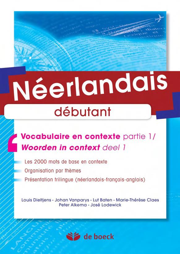NEERLANDAIS - VOCABULAIRE EN CONTEXTE PARTIE 1 / WOORDEN IN CONTEXT DEEL 1 - A1-A2-B1