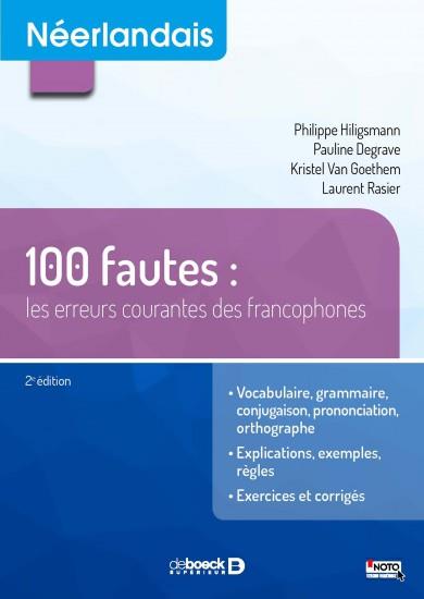 NEERLANDAIS - 100 FAUTES - LES ERREURS COURANTES DES FRANCOPHONES + EXERCICES