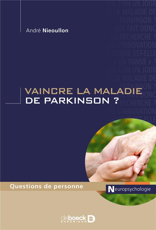 VAINCRE LA MALADIE DE PARKINSON ?