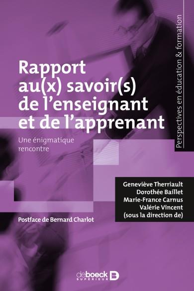 RAPPORT AU(X) SAVOIR(S) DE L'ENSEIGNANT ET DE L'APPRENANT - UNE ENIGMATIQUE RENCONTRE