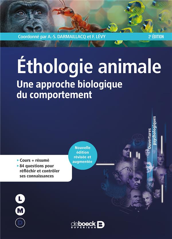 ETHOLOGIE ANIMALE - UNE APPROCHE BIOLOGIQUE DU COMPORTEMENT