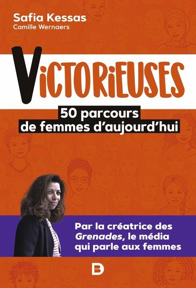 VICTORIEUSES - 50 PARCOURS DE FEMMES D'AUJOURD'HUI