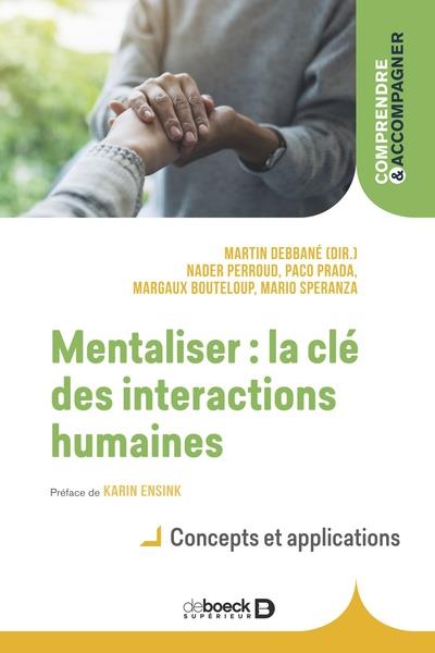 MENTALISER : LA CLE DES INTERACTIONS HUMAINES - CONCEPTS ET APPLICATIONS