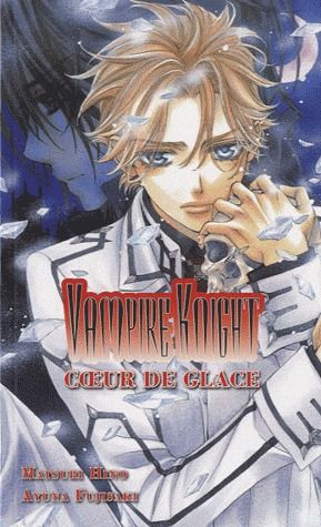 Vampire Knight - Roman -  Coeur de glace - Tome 1
