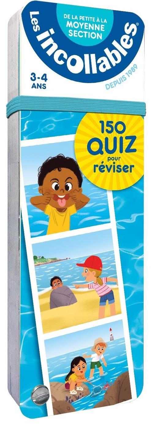 Les incollables - 150 quiz pour reviser - de la petite a la moyenne section