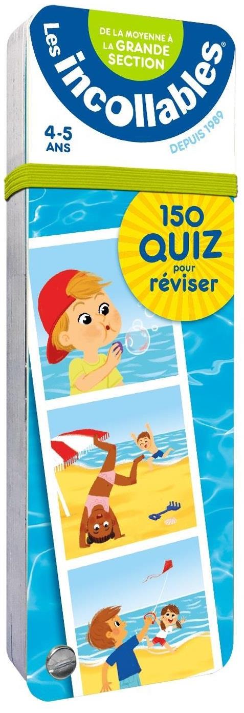 Les incollables - 150 quiz pour reviser - de la moyenne a la grande section