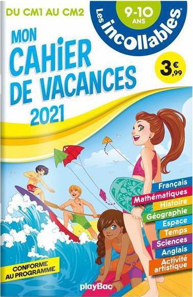Les incollables - cahier de vacances 2021 - du cm1 au cm2