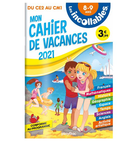 Les incollables - cahier de vacances 2021 - du ce2 au cm1