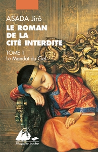 ROMAN DE LA CITE INTERDITE I - LE MANDAT DU CIEL