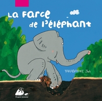 LA FARCE DE L'ELEPHANT
