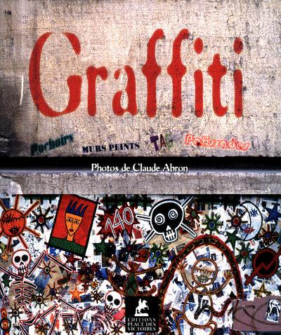 GRAFFITI, 30 ANNEES DE STREET ART A PARIS