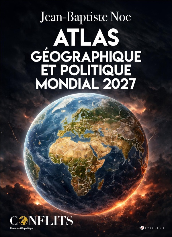 Atlas geopolitique 2027 - puissances et fractures