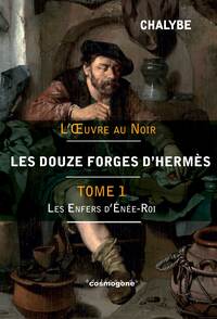 LES 12 FORGES D'HERMES-TOME 1 - L'ENFER D'ENEE-ROI