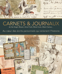 CARNETS & JOURNAUX DE VAN GOGH, MOZART, ANNE FRANK, MARIE CURIE, ALBERT CAMUS...