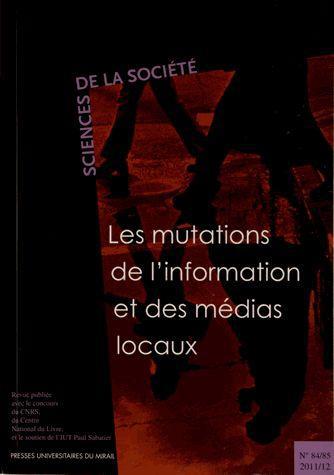 MUTATIONS DE L'INFORMATION ET DES MEDIAS LOCAUX