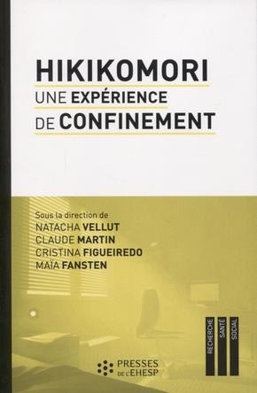 HIKIKOMORI. UNE EXPERIENCE DE CONFINEMENT