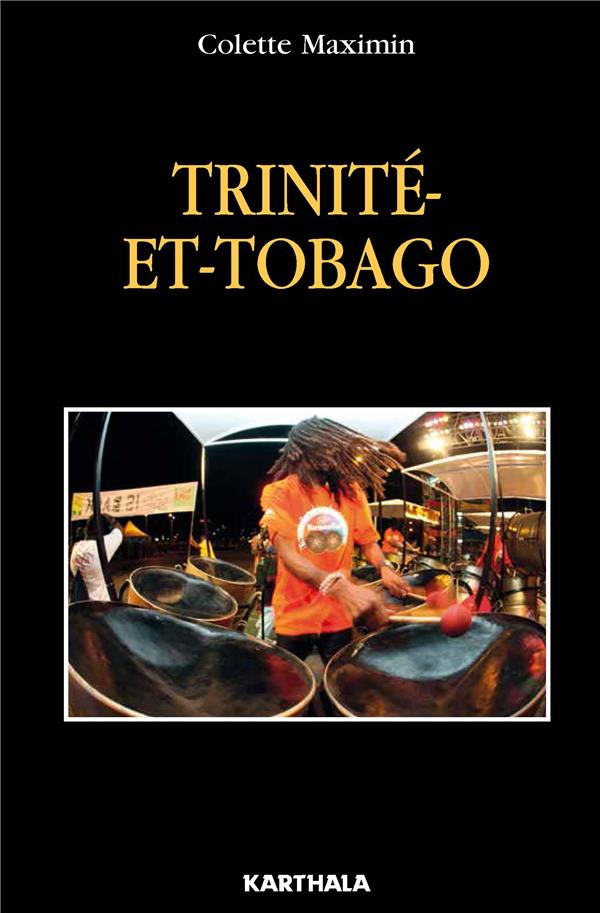 TRINITE-ET-TOBAGO - LA CARAIBE EN MINIATURE