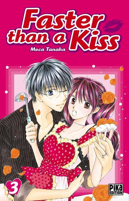 Faster than a kiss - Tome 3