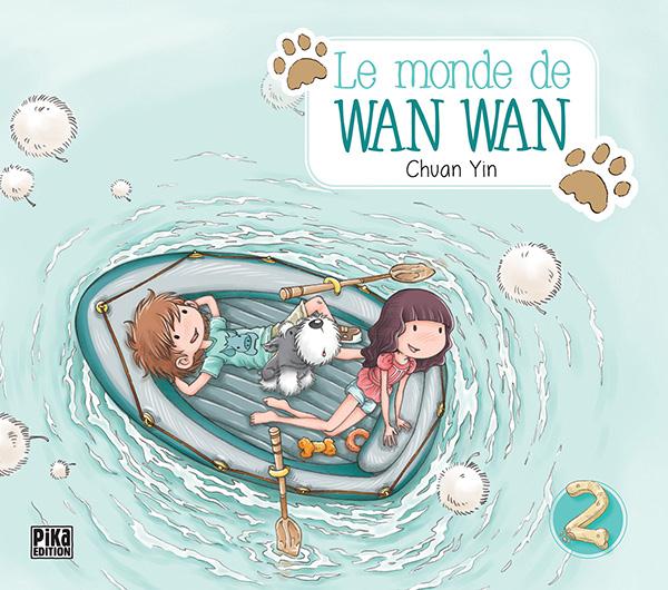 Le monde de Wan Wan - Tome 2