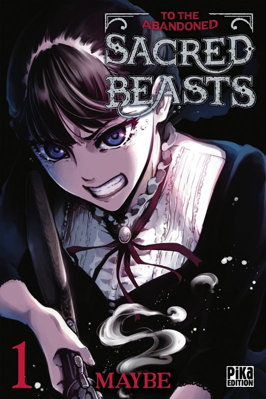 To the Abandoned Sacred Beasts - Tome 1