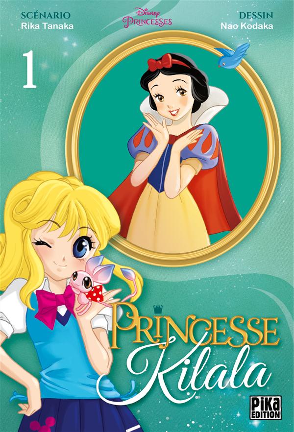 Princesse Kilala - Nouvelle édition - Tome 1