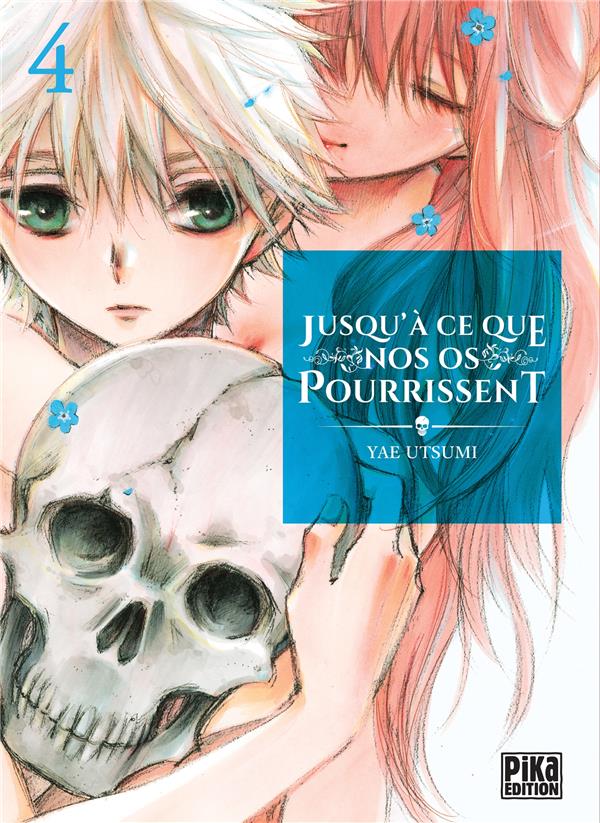 Jusqu'a ce que nos os pourrissent - Tome 4