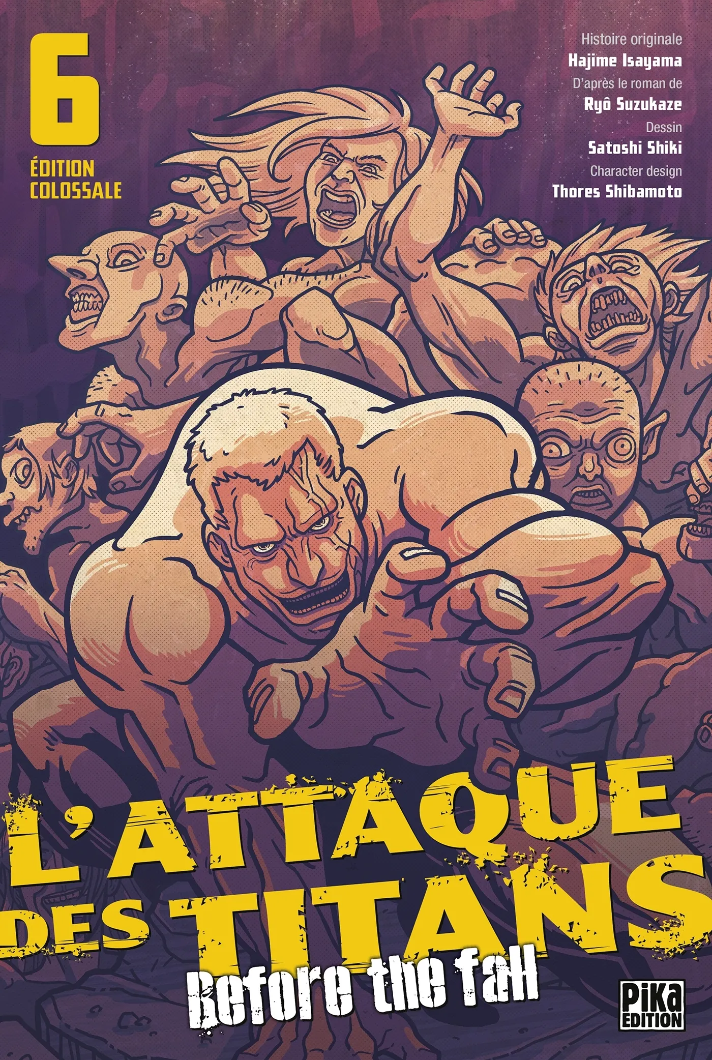 Attaque Des Titans - Before the Fall - Edition colossale - Tome 6
