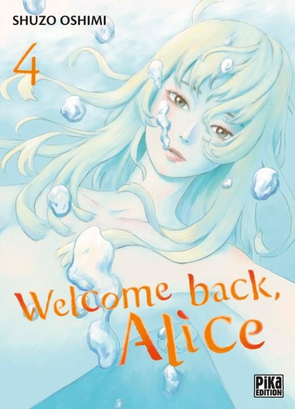 Welcome Back Alice - Tome 4