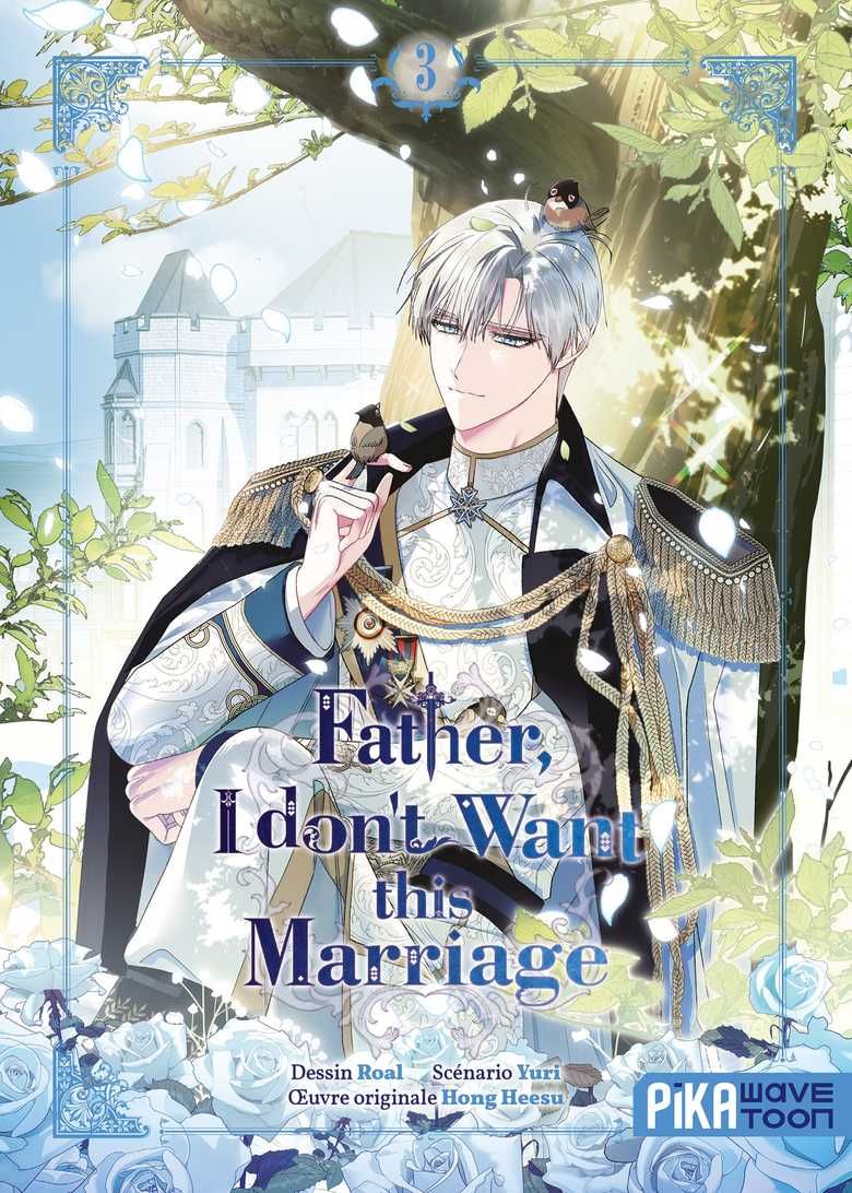 Father I don't Want this Marriage - Tome 3