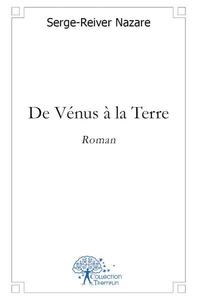 DE VENUS A LA TERRE - ROMAN